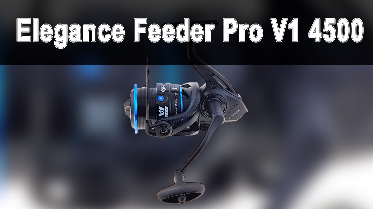 Обзор катушки Elegance Feeder Pro V1 4500: сбалансированная классика для фидера